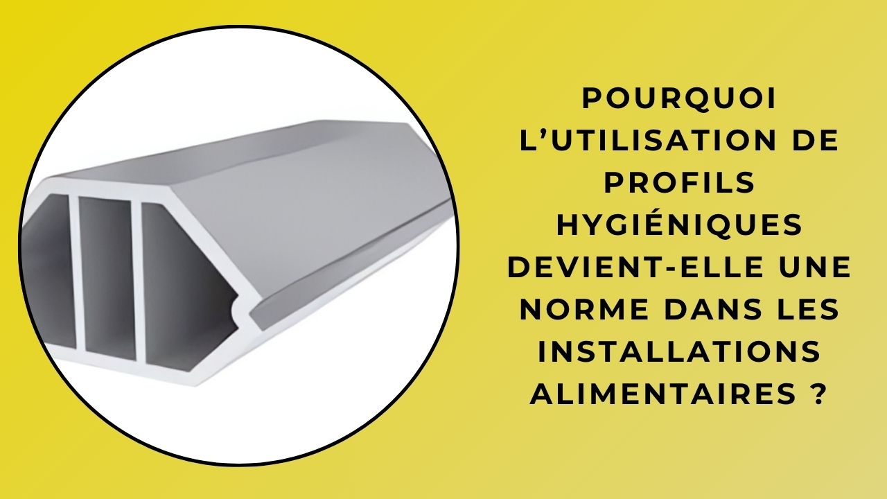Pourquoi l'utilisation de profils hygiéniques devient-elle la norme dans les établissements alimentaires ?