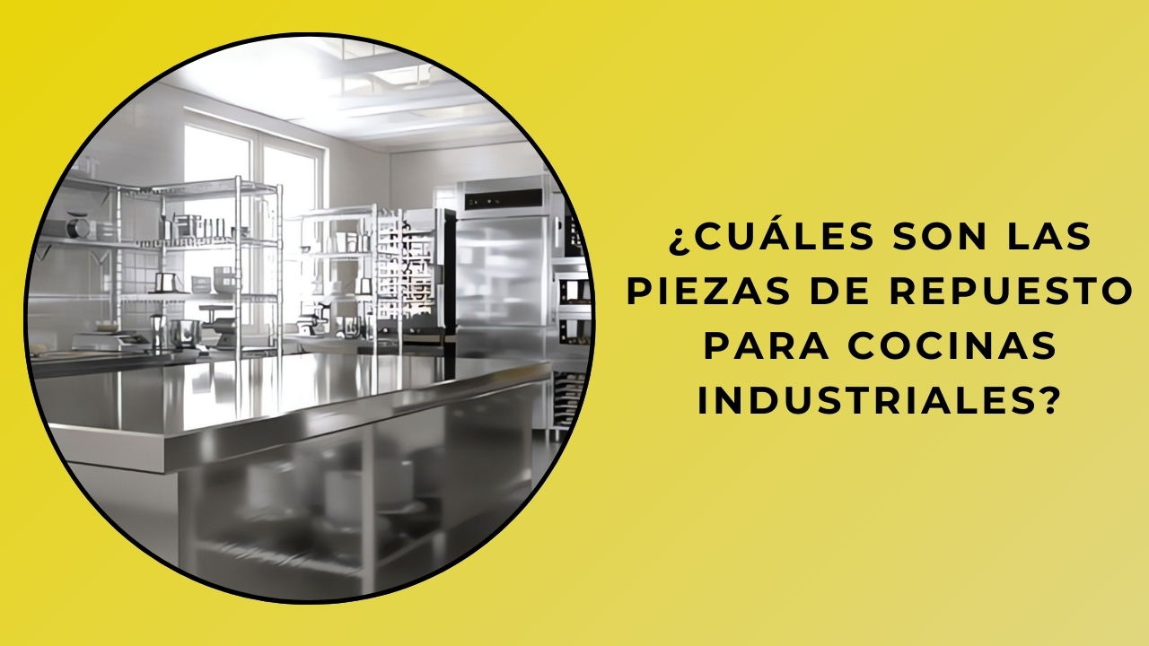 Que sont les pièces de rechange pour cuisine industrielle ?