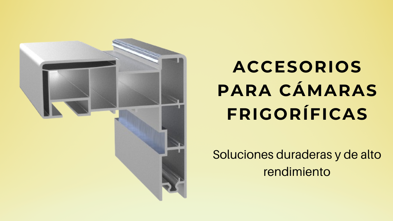 Accesorios para cámaras frigoríficas 