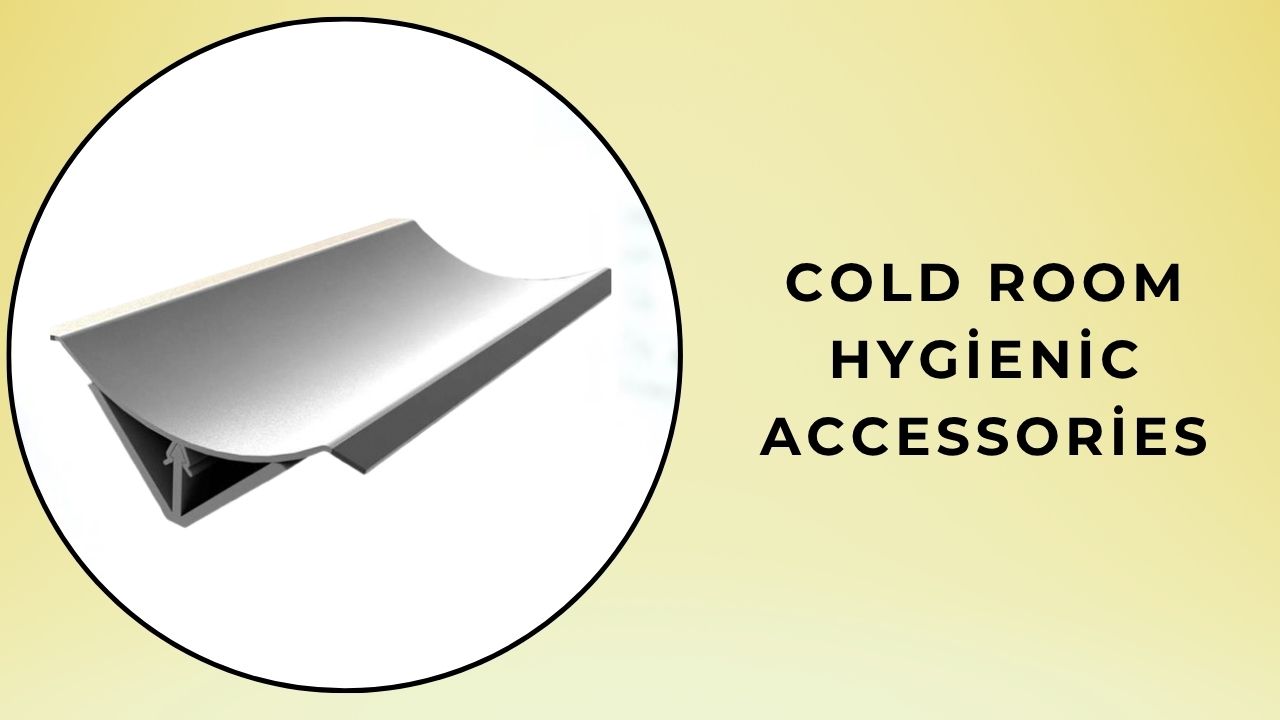 Cold Room Hygienic Accessories