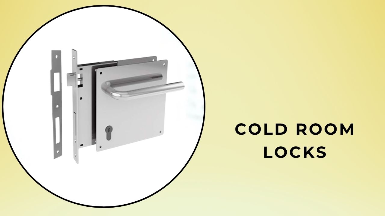 Cold Room Locks