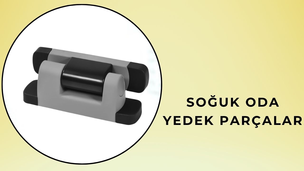Soğuk Oda Yedek Parçalar