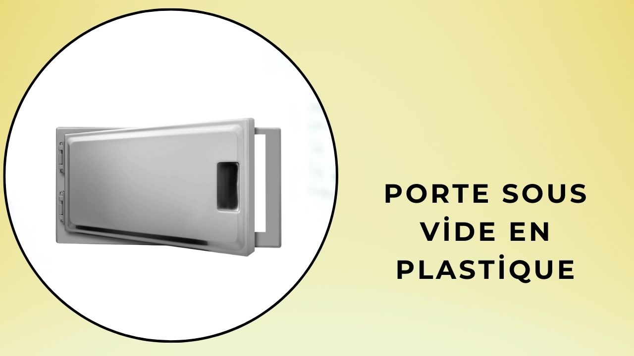 Porte sous vide en plastique