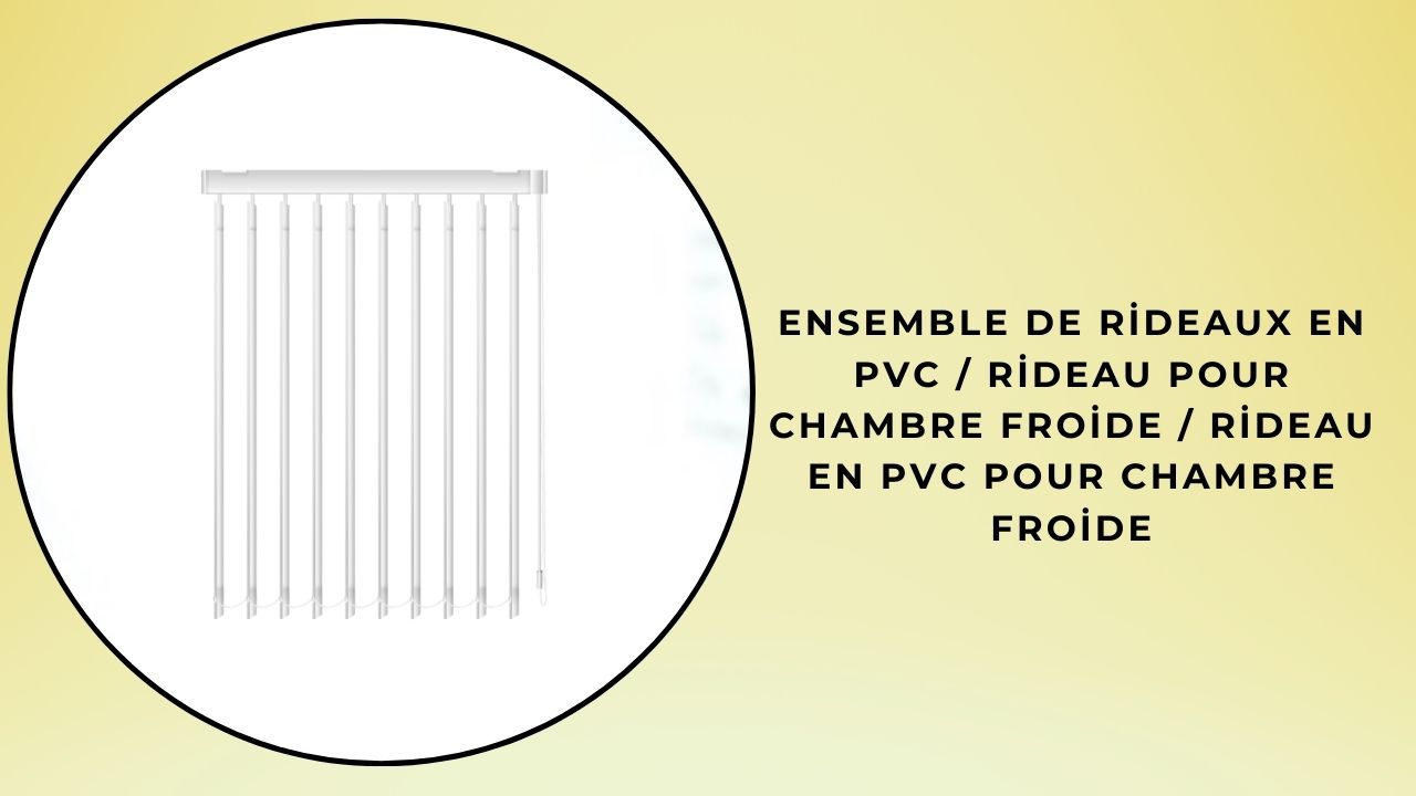 Ensemble de rideaux en PVC / Rideau pour chambre froide / Rideau en PVC pour chambre froide
