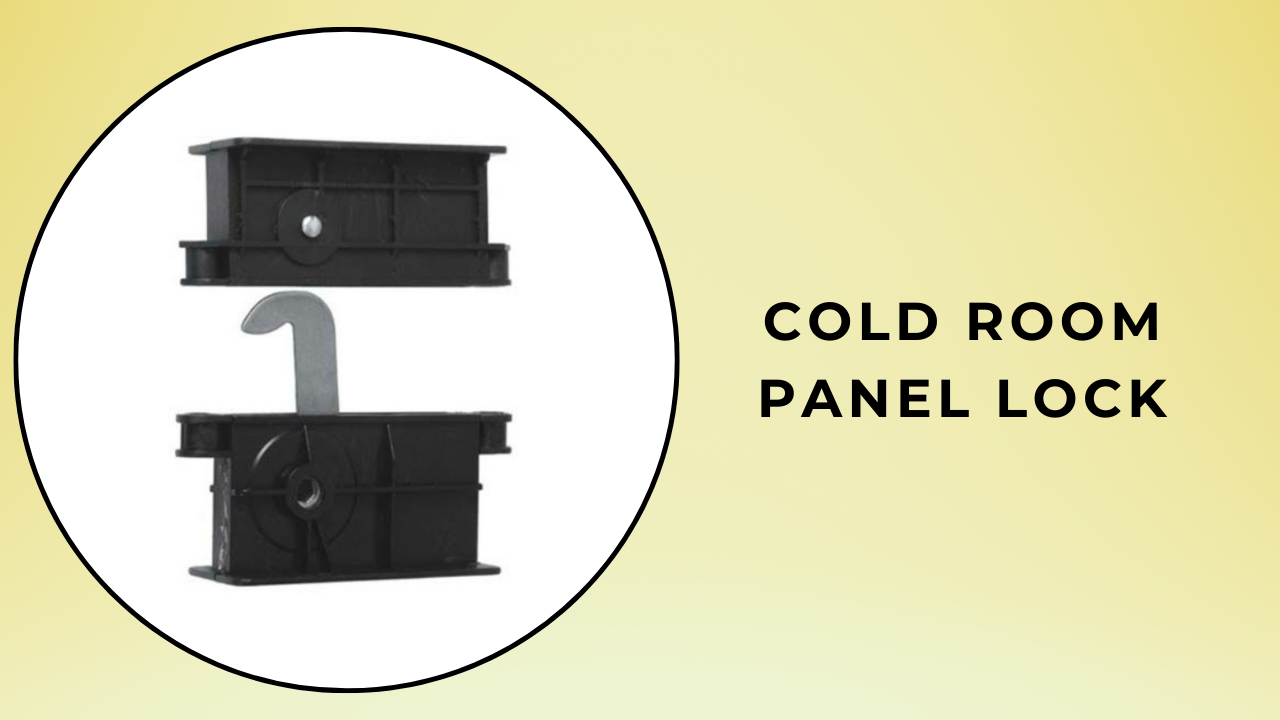 Cold room panel lock