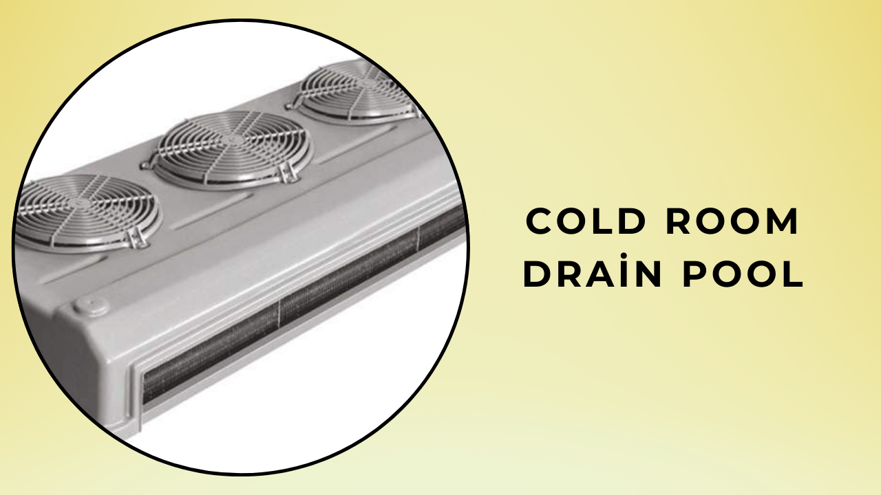 Cold room drain pool