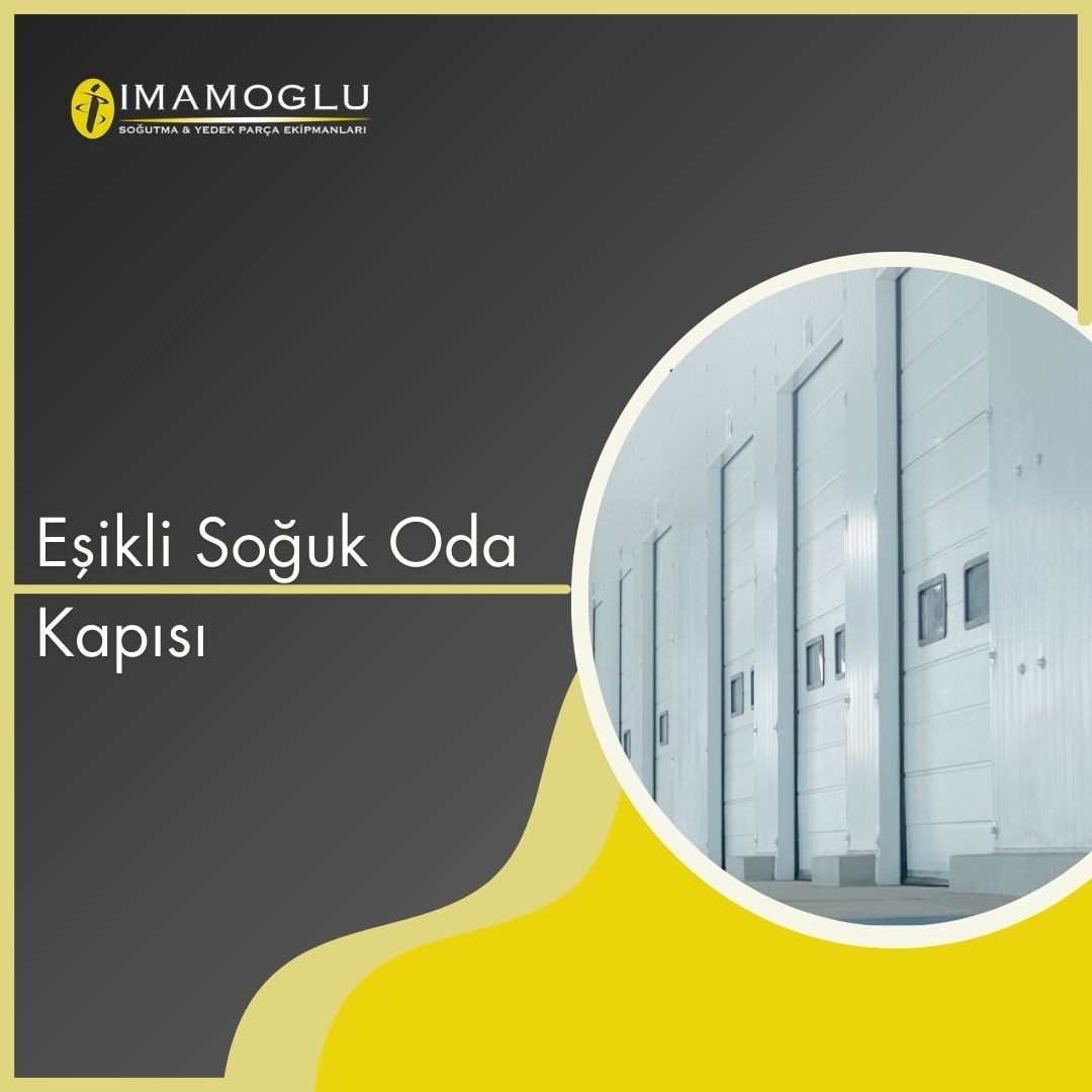 Eşikli Soğuk Oda Kapısı