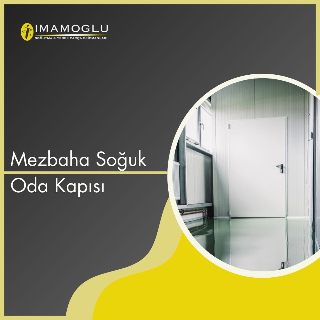 Mezbaha Soğuk Oda Kapısı