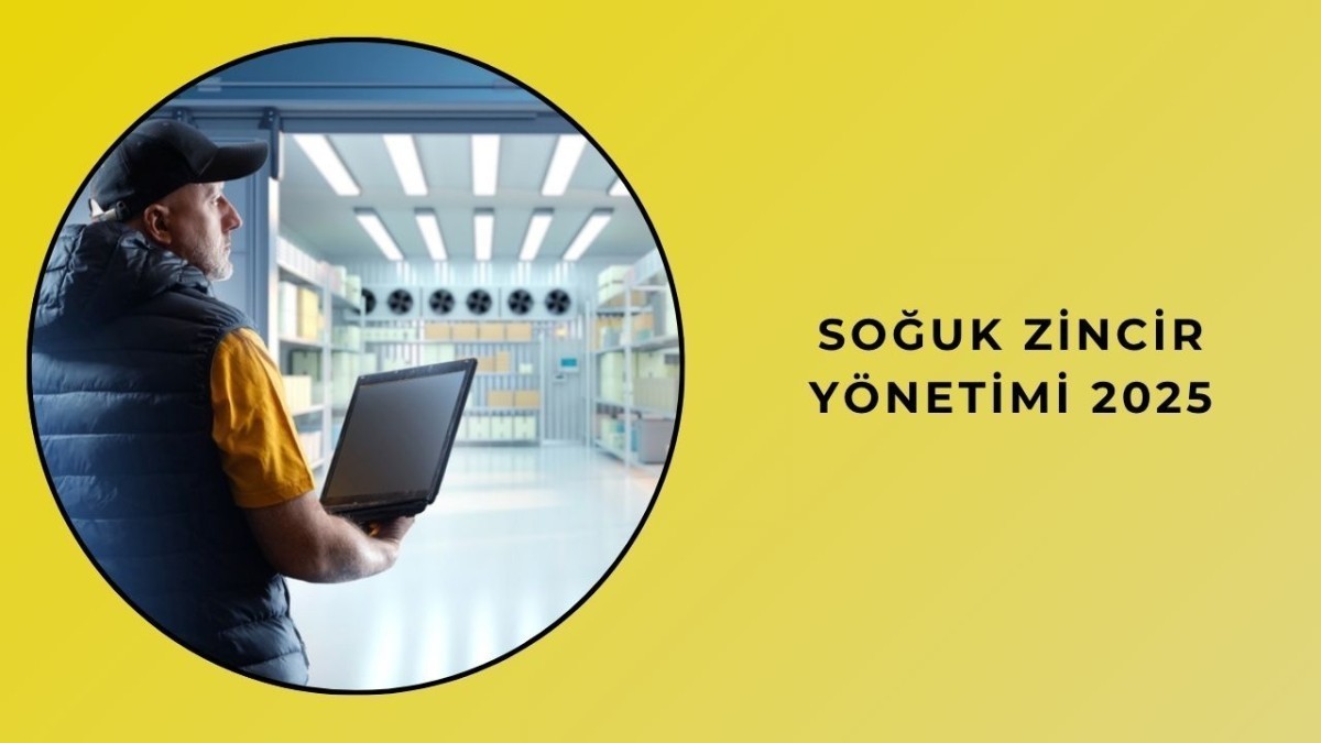 Soğuk Zincir Yönetimi