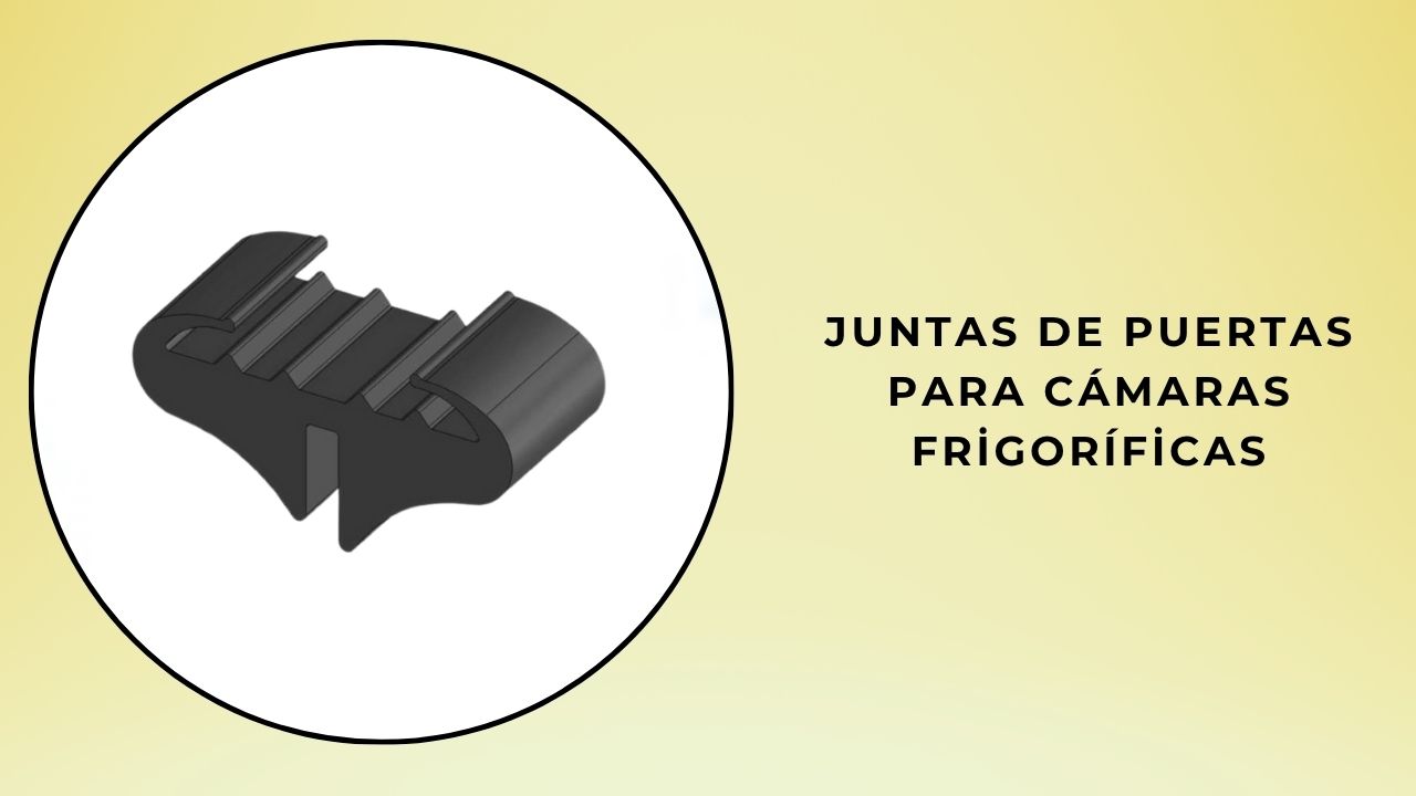 Juntas de puerta de cámaras frigoríficas