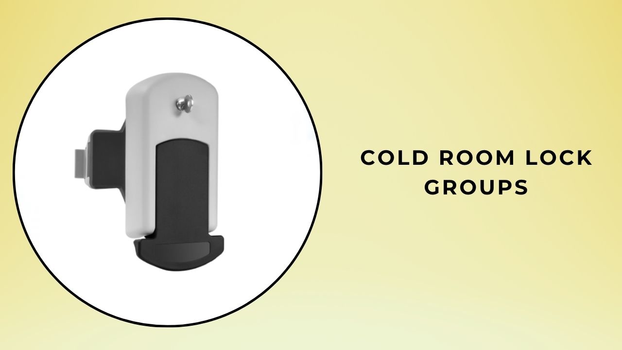 Cold Room Lock Groups