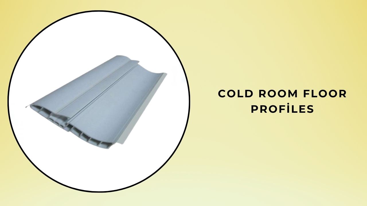 Cold Room Base Profiles