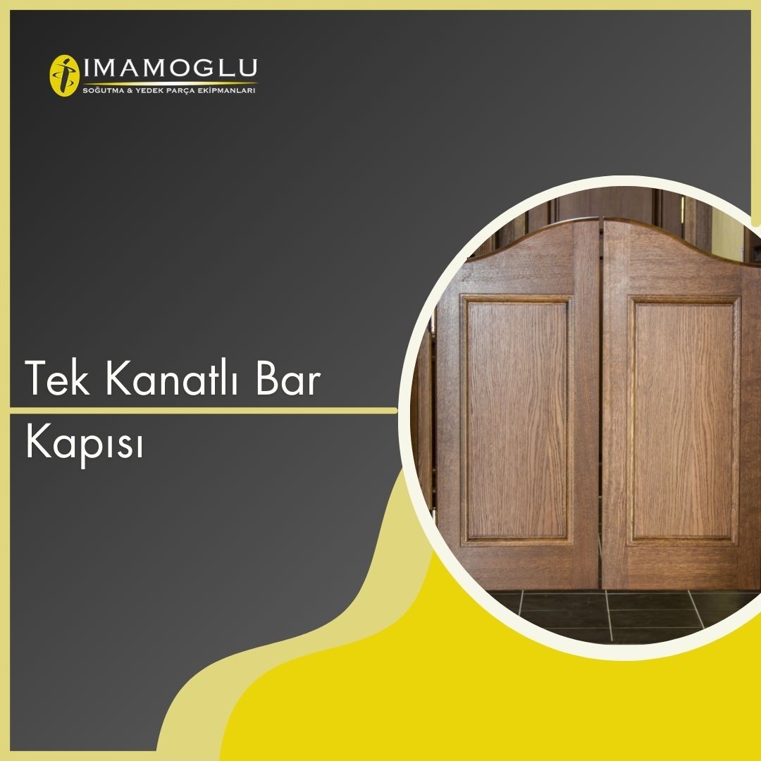 Tek Kanatlı Bar Kapısı